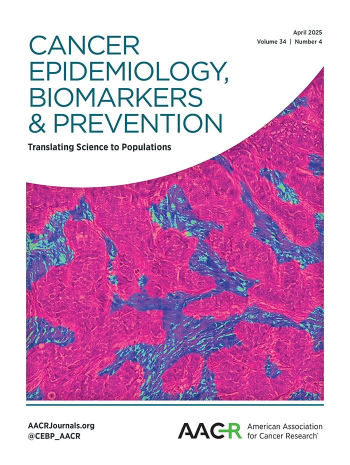 Cancer Epidemiology, Biomarkers & Prevention